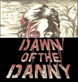 Dawn of the Danny