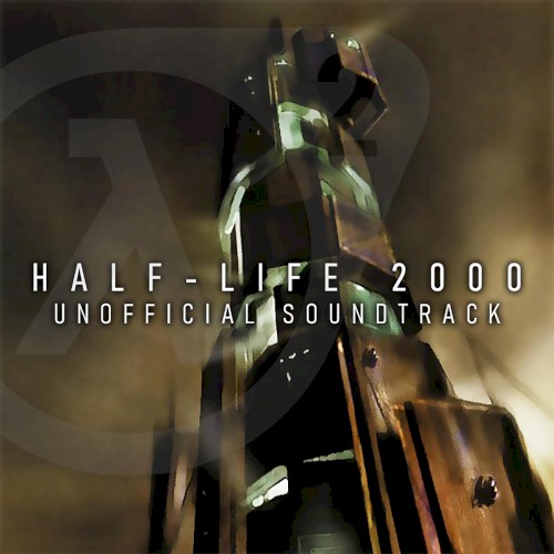 Half‐Life 2000 Unofficial Soundtrack