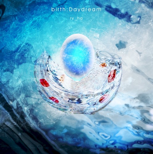 birth:Daydream