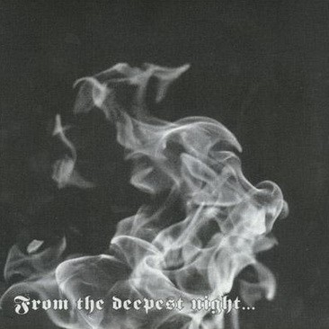 From the Deepest Night...