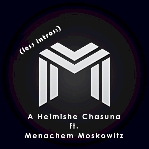 A Heimishe Chasuna