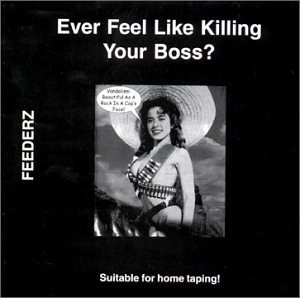 Ever Feel Like Killing Your Boss?