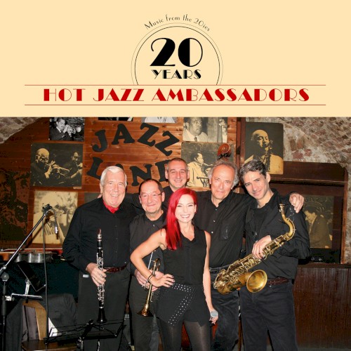 20 Years Hot Jazz Ambassadors (Music from the 20ies)