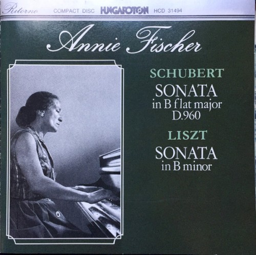 Schubert: Sonata in B-flat major D. 960 / Liszt: Sonata in B minor