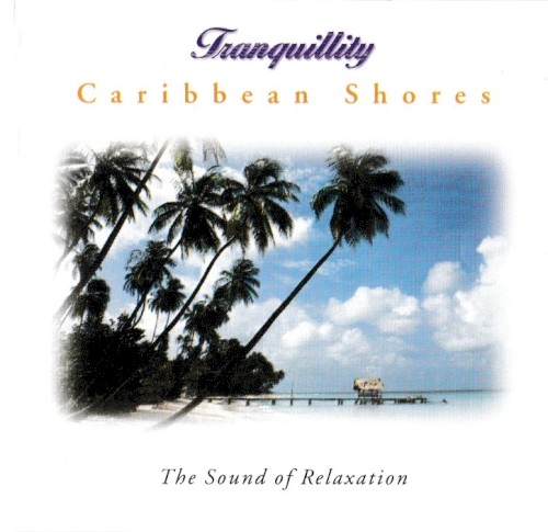 Tranquillity - Caribbean Shores