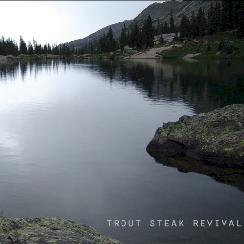 Trout Steak Revival