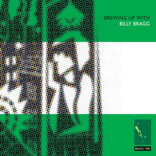 Brewing Up With Billy Bragg