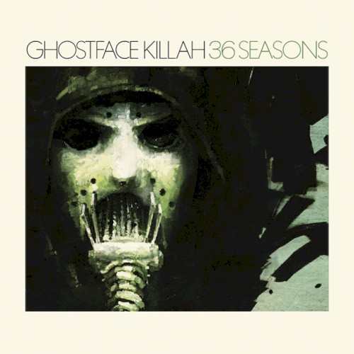 Ghostface Killah &ndash; 36 Seasons