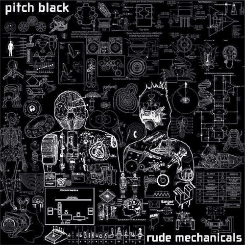Pitch Black &ndash; Rude Mechanicals