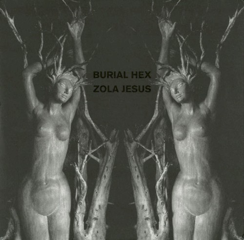 Burial Hex / Zola Jesus