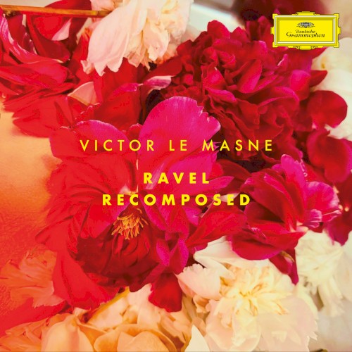 Victor le Masne &ndash; Ravel Recomposed
