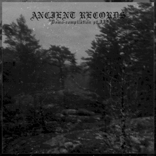 Ancient Records Demo-compilation pt.II