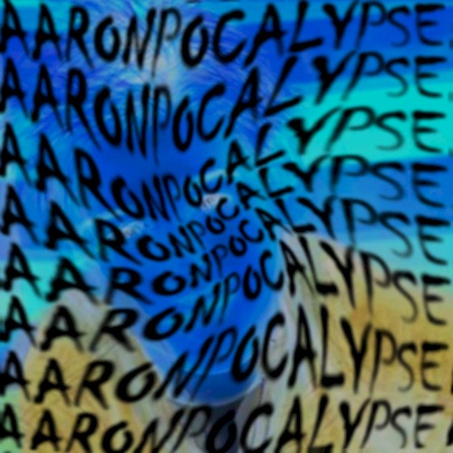 AARONPOCALYPSE