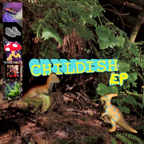 Childish EP