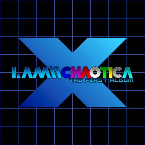I.AM\\\\CHAOTICA - the first album