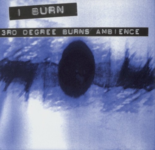 3rd Degree Burns Ambience