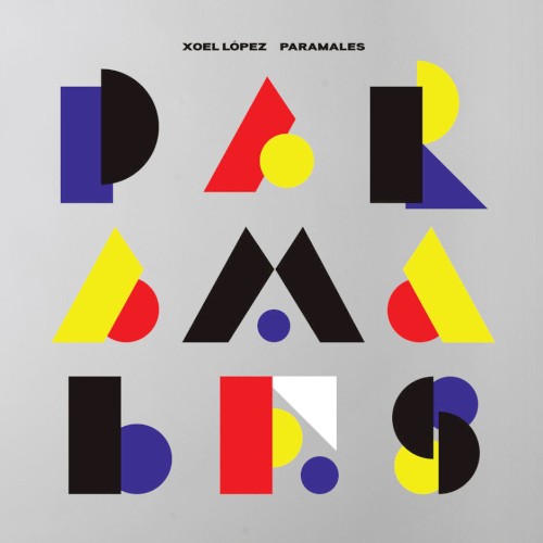 Xoel López &ndash; Paramales
