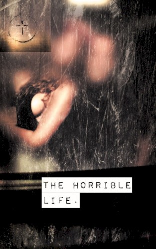 The Horrible Life
