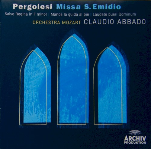 Missa S. Emidio / Salve Regina in F minor / Manca la guida al piè / Laudate pueri Dominum