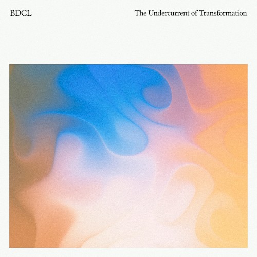 The Undercurrent of Transformation