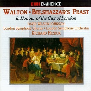 Belshazzar's Feast / In Honour of the City of London