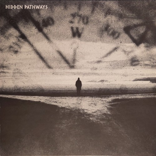 Hidden Pathways &ndash; Hidden Pathways