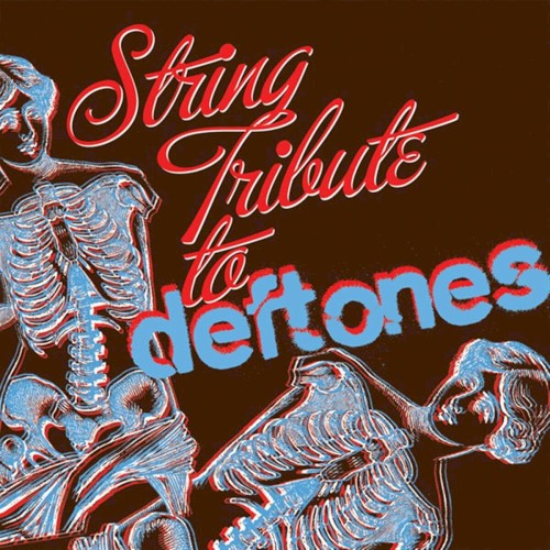 Deftones String Tribute (String Tribute To Deftones)