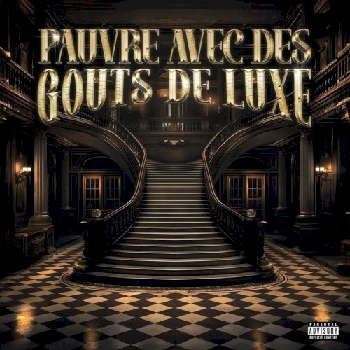 PAUVRE AVEC DES GOÛTS DE LUXE