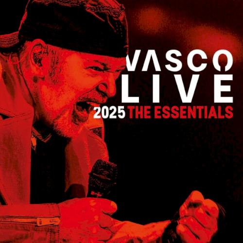 Vasco Rossi &ndash; Vasco Live 2025 - The Essentials