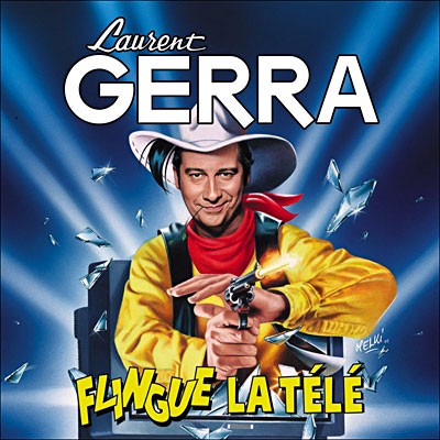 Laurent Gerra flingue la télé