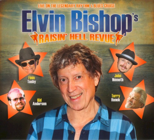 Elvin Bishop's Raisin' Hell Revue