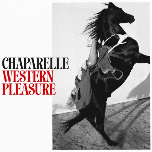 Chaparelle &ndash; Western Pleasure