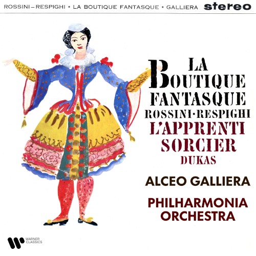 Respighi, Rossini: La Boutique fantasque / Dukas: L’Apprenti sorcier