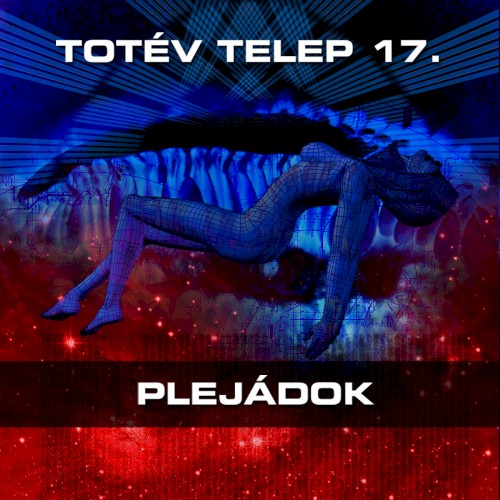 Totév Telep 17. Plejádok