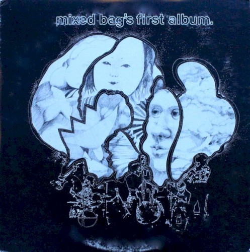 Mixed Bag’s First Album