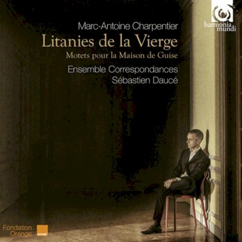 Litanies de la Vierge : Motets pour la Maison de Guise