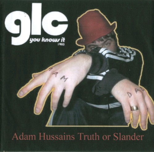 Adam Hussain’s Truth & Slander