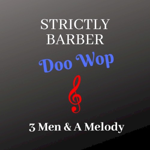 Strictly Barber Doo Wop