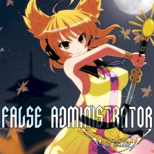 FALSE ADMINISTRATOR