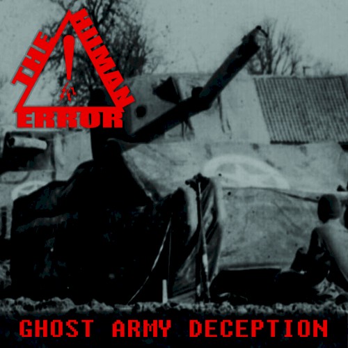 The Human Error &ndash; Ghost Army Deception