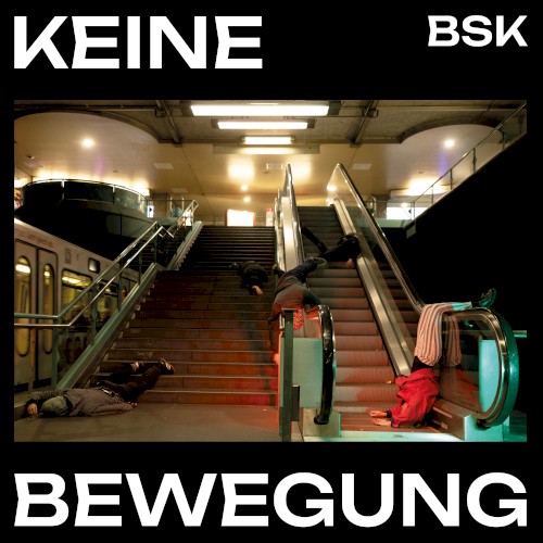 BSK &ndash; Keine Bewegung