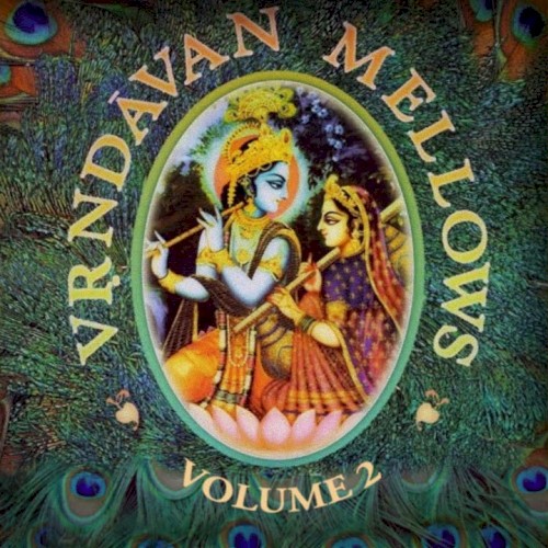 Vrindavan Mellows Volume 2