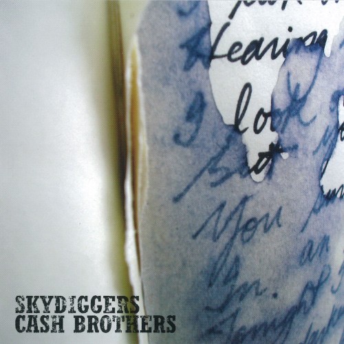 Skydiggers/Cash Brothers