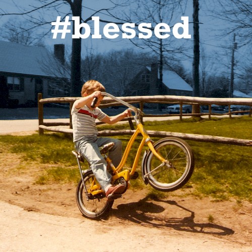 #blessed