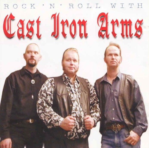 Rock 'n' Roll With Cast Iron Arms