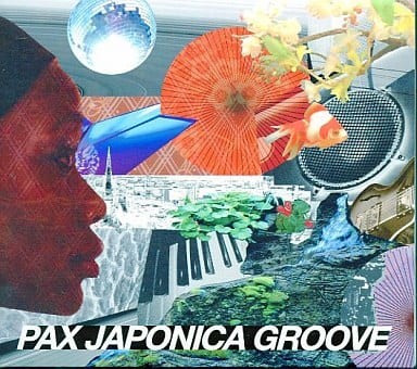 PAX JAPONICA GROOVE