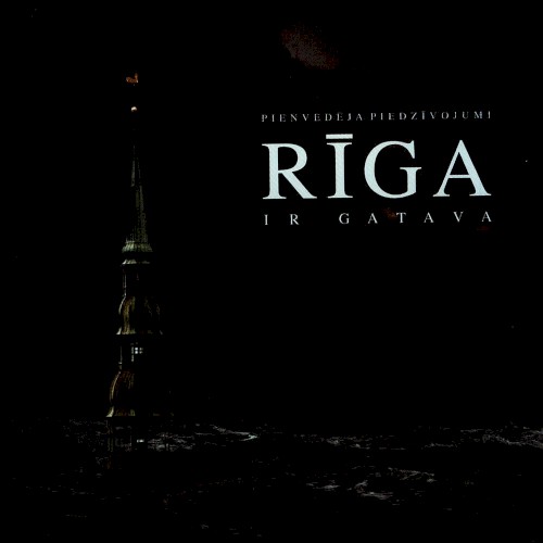 Rīga ir gatava