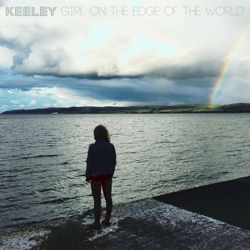 Keeley &ndash; Girl On The Edge Of The World