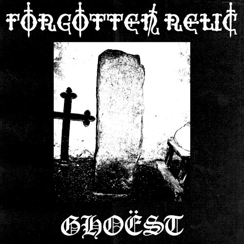 Ghoëst & Forgotten Relic (I)