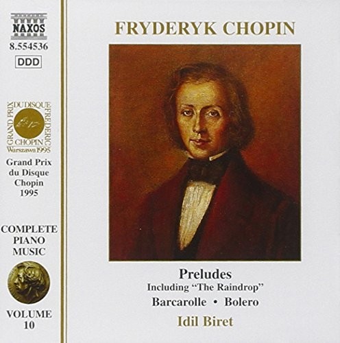 Complete Piano Music, Volume 10: Preludes, including "The Raindrop" / Barcarolle / Bolero